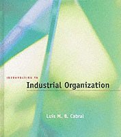 Introduction To Industrial Organization - Luis M B Cabral - Bok ...