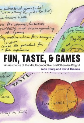 Fun, Taste, & Games (häftad)