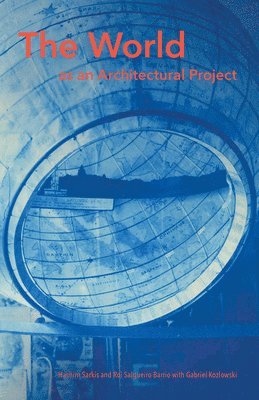 World as an Architectural Project (häftad)