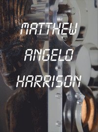 Matthew Angelo Harrison (inbunden)