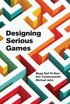 Designing Serious Games