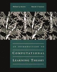 An Introduction to Computational Learning Theory (inbunden)