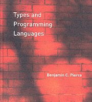Types and Programming Languages (inbunden)