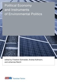 Political Economy and Instruments of Environmental Politics (e-bok)