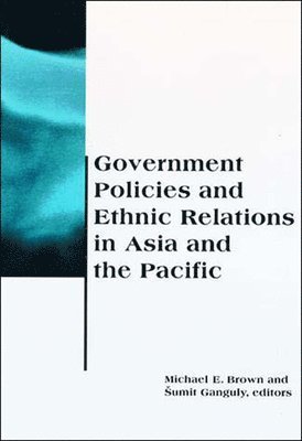 Government Policies and Ethnic Relations in Asia and the Pacific (inbunden)