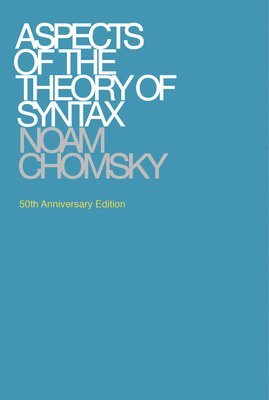 Aspects of the Theory of Syntax (inbunden)