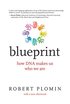 Blueprint: How DNA Makes Us Who We Are