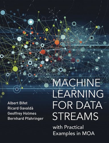 Machine Learning for Data Streams (inbunden)