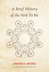 Brief History of the Verb To Be
