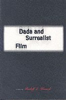 Dada and Surrealist Film (inbunden)