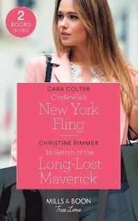 Cinderella's New York Fling / In Search Of The Long-Lost Maverick (hftad)