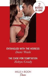 Entangled With The Heiress / The Case For Temptation (hftad)