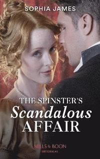 The Spinster's Scandalous Affair (hftad)