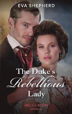 The Duke's Rebellious Lady (hftad)