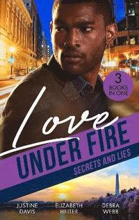 Love Under Fire: Secrets And Lies (hftad)
