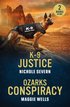 K-9 Justice / Ozarks Conspiracy