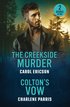 Creekside Murder / Colton's Vow