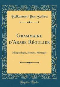 Grammaire Darabe Regulier Av Belkassem Ben Sedira Bok - 