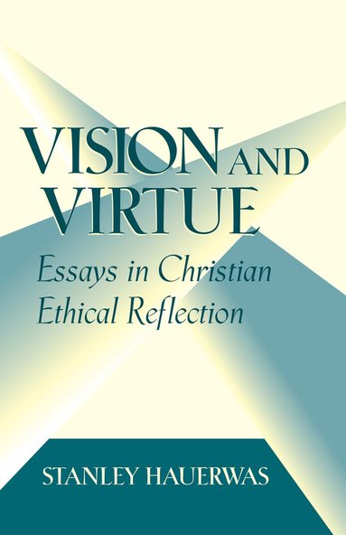 Vision and Virtue (häftad)