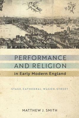 Performance and Religion in Early Modern England (hftad)