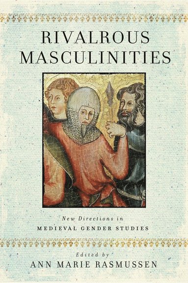 Rivalrous Masculinities (inbunden)