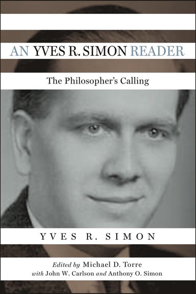 Yves R. Simon Reader (häftad)