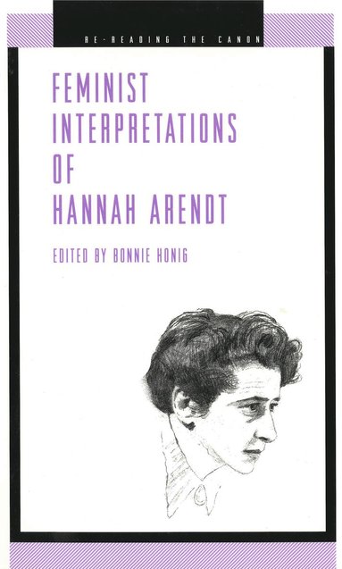 Feminist Interpretations of Hannah Arendt (häftad)