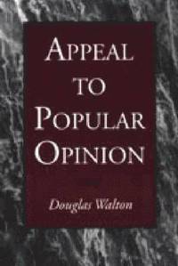 Appeal to Popular Opinion (inbunden)