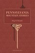 Pennsylvania Mountain Stories