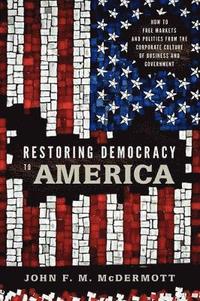 Restoring Democracy to America (hftad)