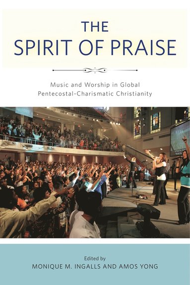 The Spirit of Praise (inbunden)