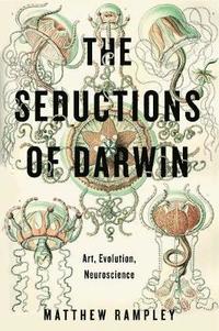 The Seductions of Darwin (inbunden)
