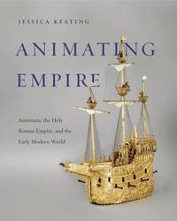 Animating Empire (inbunden)