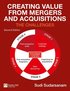 Creating Value from Mergers and Acquisitions