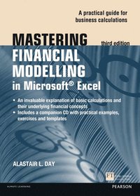 Mastering Financial Modelling in Microsoft Excel 3rd edn: A Practitioner's Guide to Applied Corporate Finance