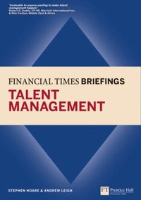 Talent Management: Financial Times Briefing (e-bok)