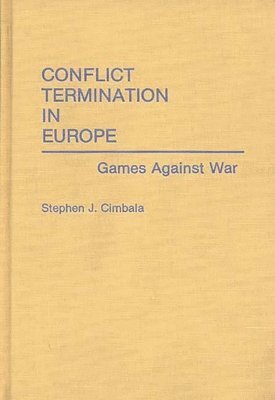 Conflict Termination in Europe (inbunden)