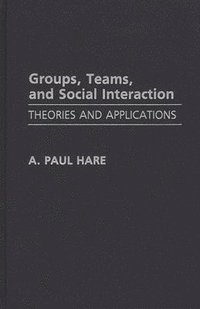 Groups, Teams, and Social Interaction (inbunden)