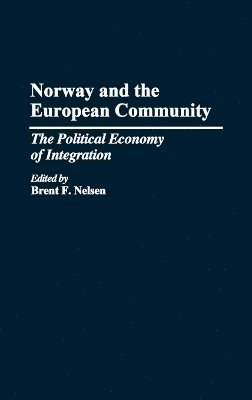 Norway and the European Community (inbunden)
