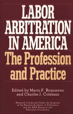 Labor Arbitration in America (inbunden)