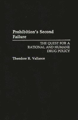 Prohibition's Second Failure (inbunden)