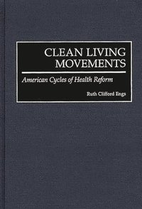 Clean Living Movements (inbunden)