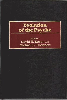 Evolution of the Psyche (inbunden)