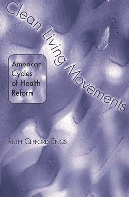 Clean Living Movements (inbunden)