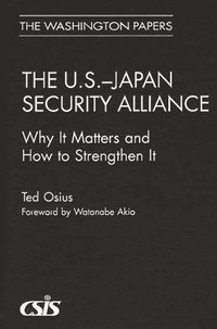 The U.S.-Japan Security Alliance (inbunden)