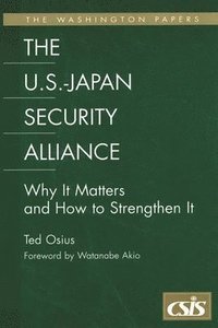 The U.S.-Japan Security Alliance (häftad)