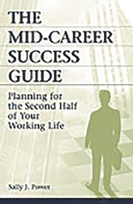 The Mid-Career Success Guide (inbunden)