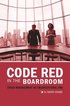 Code Red in the Boardroom