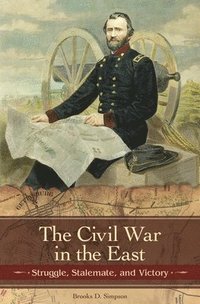 The Civil War in the East (inbunden)