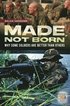Made, Not Born